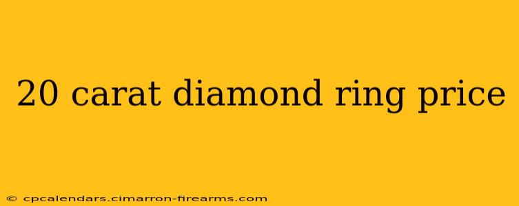 20 carat diamond ring price