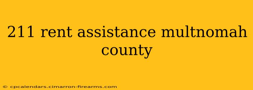 211 rent assistance multnomah county