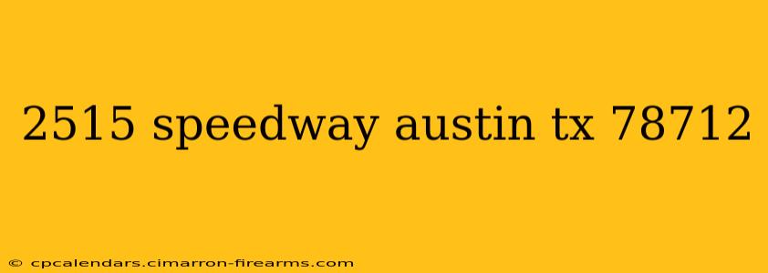 2515 speedway austin tx 78712