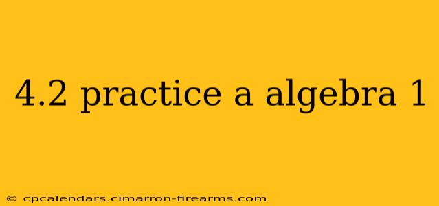 4.2 practice a algebra 1