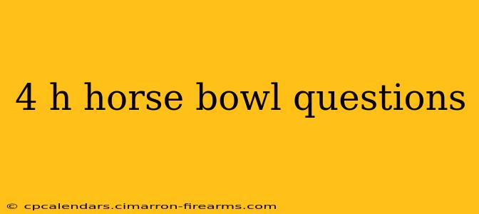 4 h horse bowl questions