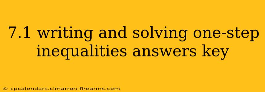 7.1 writing and solving one-step inequalities answers key