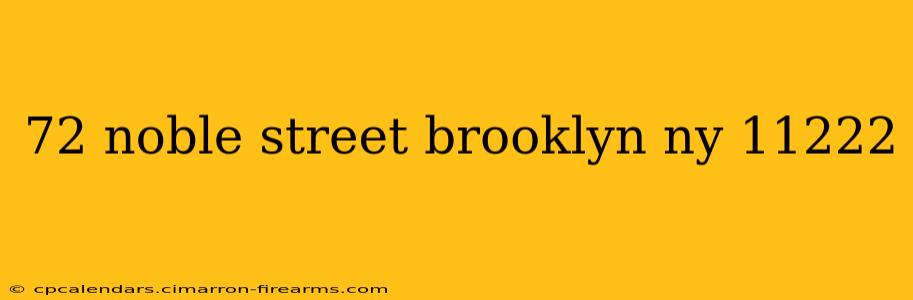 72 noble street brooklyn ny 11222