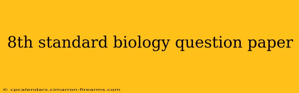 8th standard biology question paper