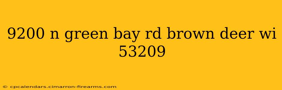 9200 n green bay rd brown deer wi 53209