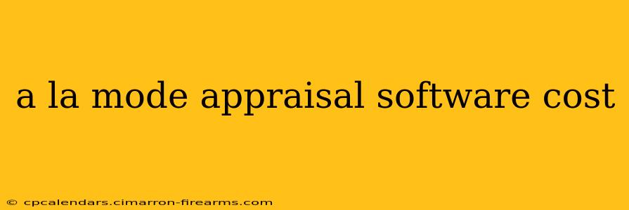 a la mode appraisal software cost