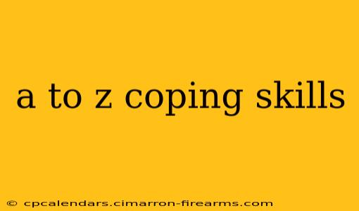 a to z coping skills