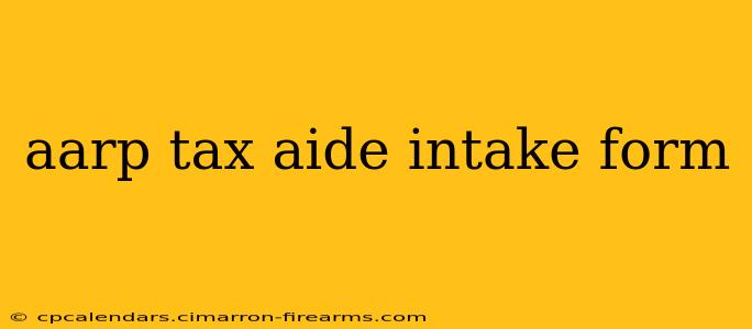 aarp tax aide intake form