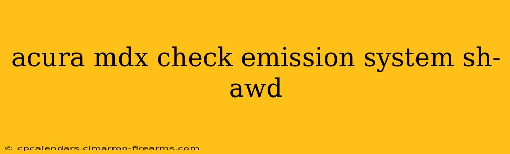 acura mdx check emission system sh-awd