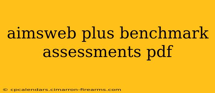 aimsweb plus benchmark assessments pdf