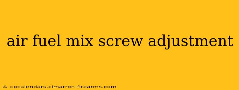 air fuel mix screw adjustment