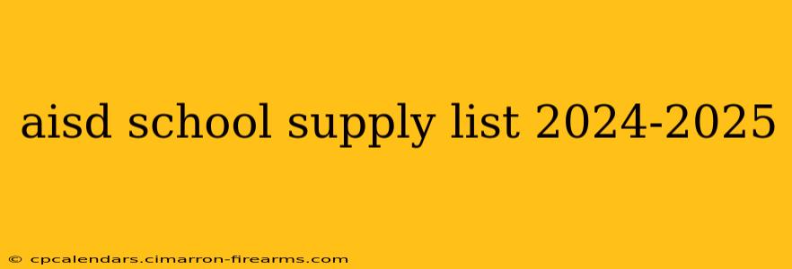 aisd school supply list 2024-2025