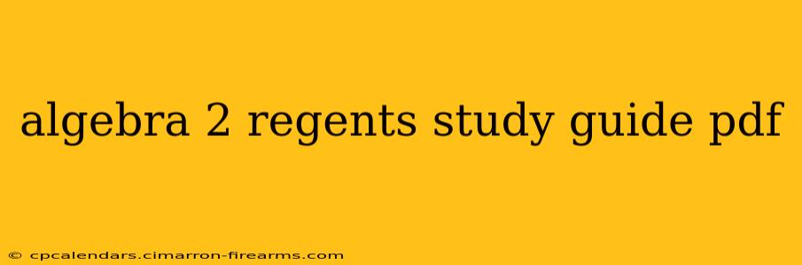 algebra 2 regents study guide pdf