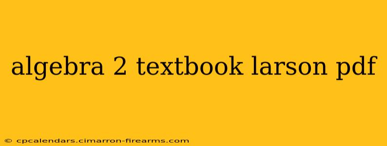 algebra 2 textbook larson pdf