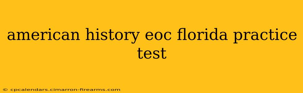 american history eoc florida practice test