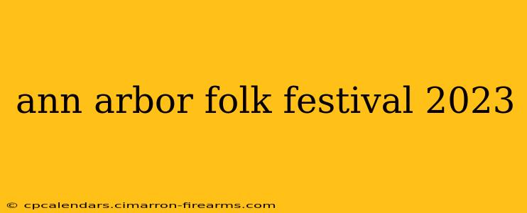 ann arbor folk festival 2023