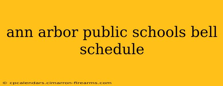 ann arbor public schools bell schedule