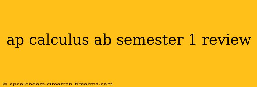 ap calculus ab semester 1 review