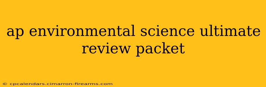 ap environmental science ultimate review packet