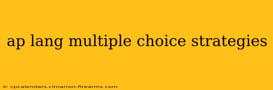 ap lang multiple choice strategies