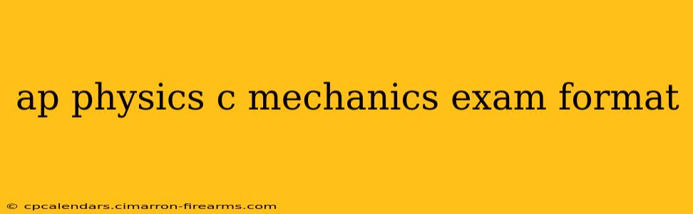 ap physics c mechanics exam format