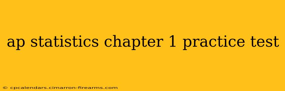 ap statistics chapter 1 practice test