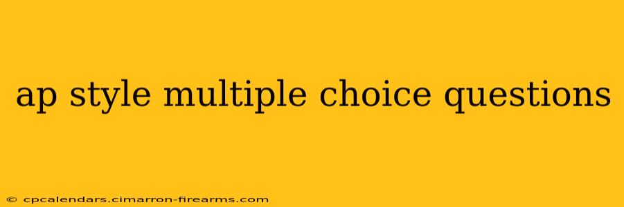 ap style multiple choice questions