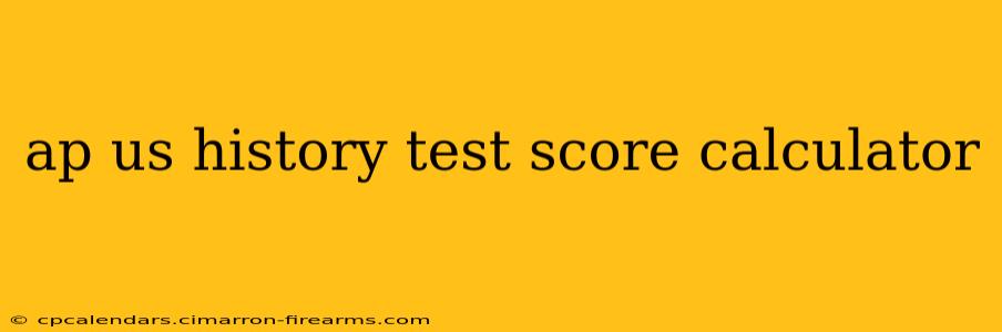 ap us history test score calculator