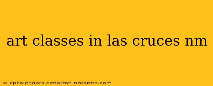 art classes in las cruces nm