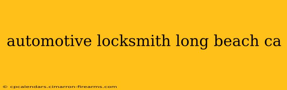 automotive locksmith long beach ca