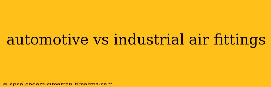 automotive vs industrial air fittings