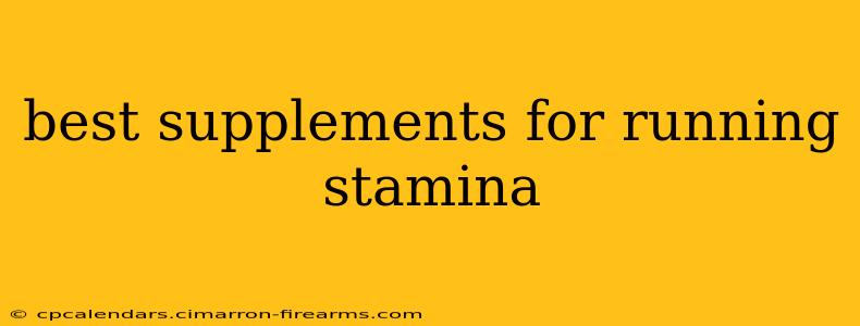 best supplements for running stamina