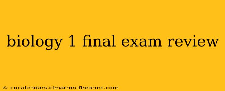 biology 1 final exam review