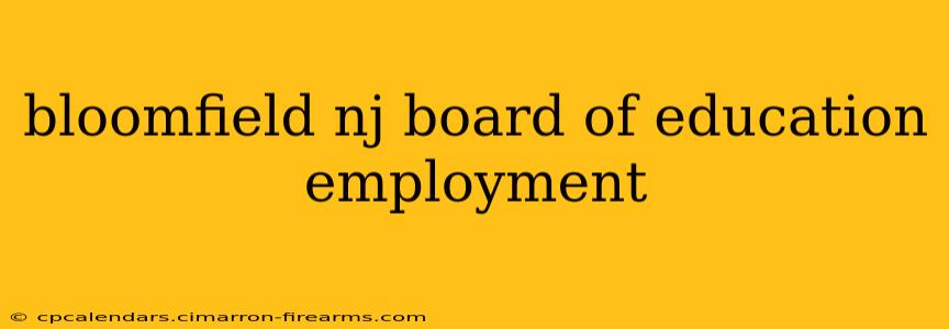 bloomfield nj board of education employment