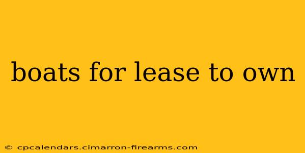 boats for lease to own