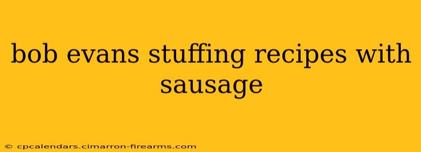 bob evans stuffing recipes with sausage