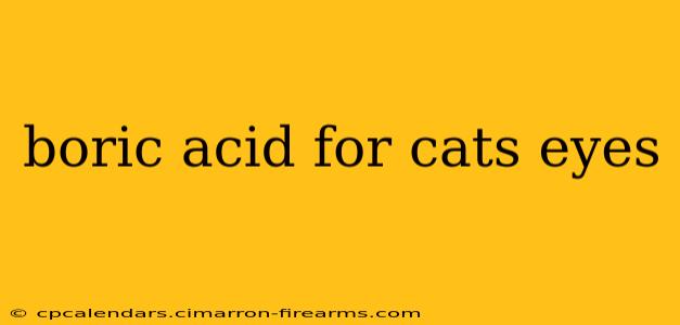 boric acid for cats eyes