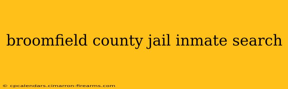 broomfield county jail inmate search