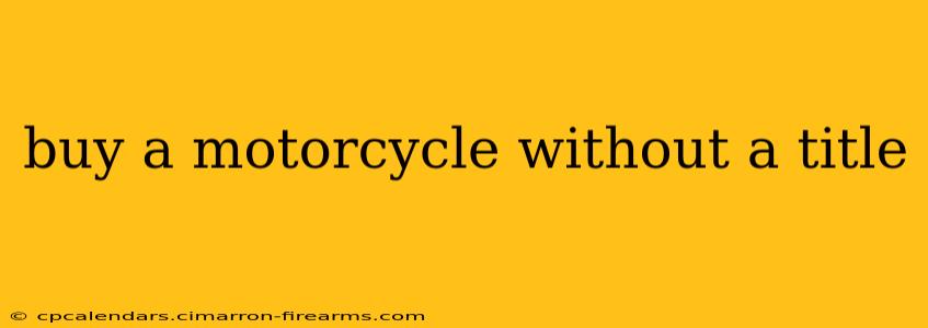 buy a motorcycle without a title