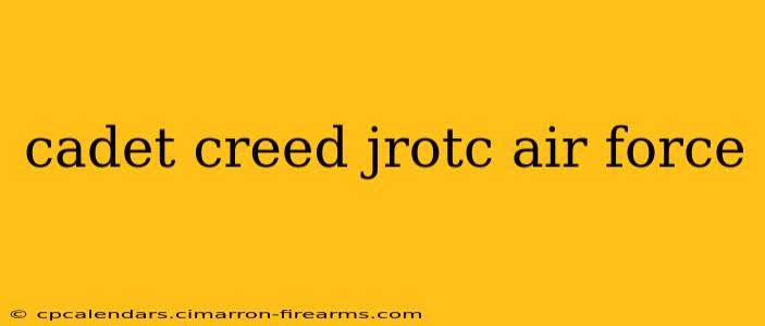 cadet creed jrotc air force