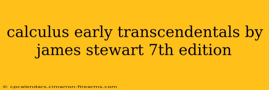 calculus early transcendentals by james stewart 7th edition