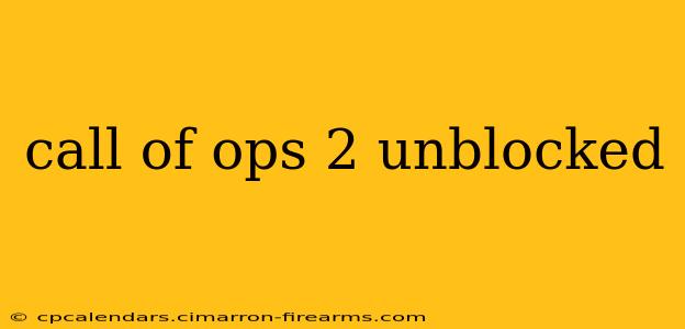 call of ops 2 unblocked