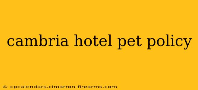 cambria hotel pet policy