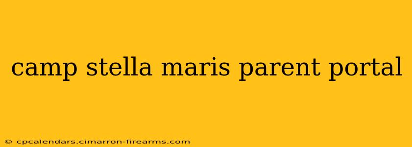 camp stella maris parent portal