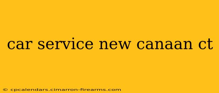 car service new canaan ct