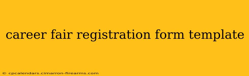 career fair registration form template