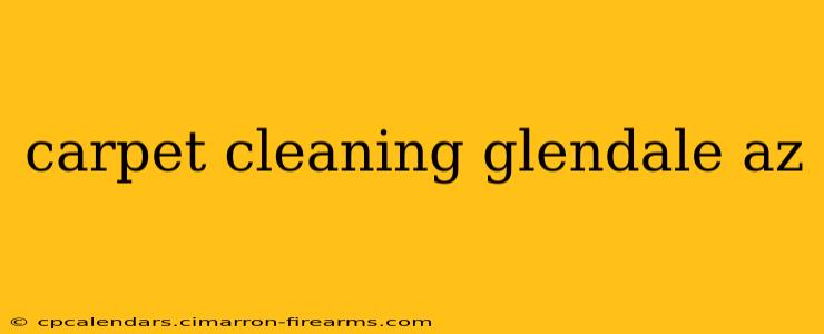 carpet cleaning glendale az