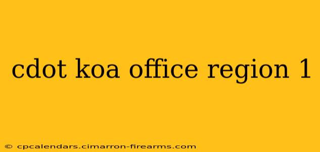 cdot koa office region 1