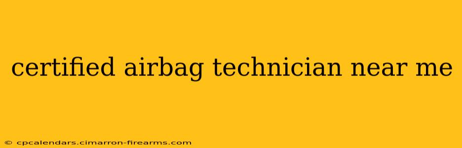 certified airbag technician near me