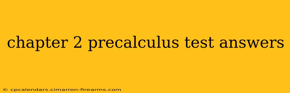 chapter 2 precalculus test answers